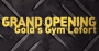 Grand Opening Gold's Gym Lefort